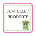 Dentelles / Broderies